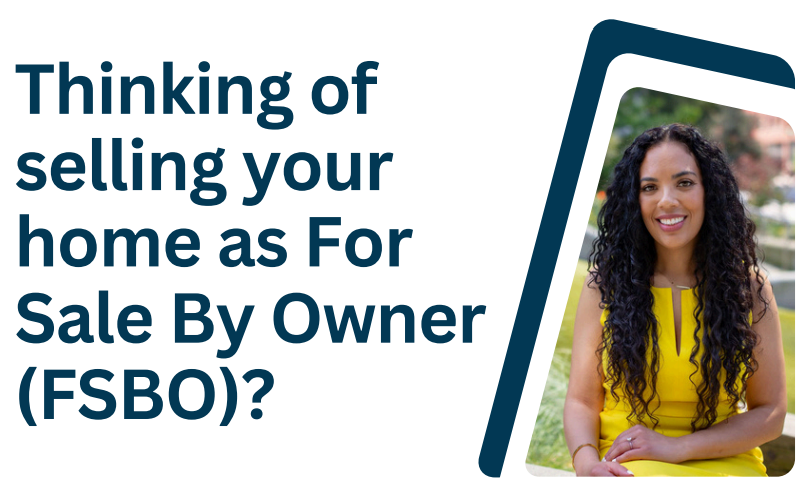 Thinking of selling your home as For Sale By Owner (FSBO)?